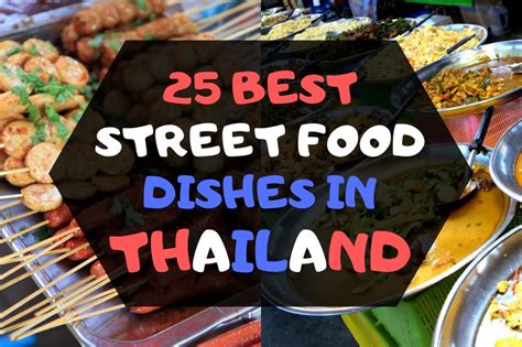 25 Best Street Food Dishes In Thailand Printable Checklist