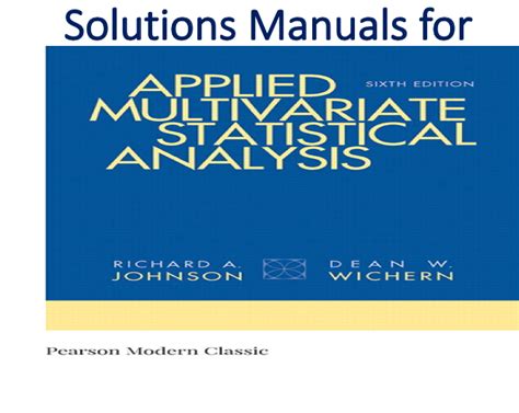 Applied Multivariate Statistical Analysis 6th Edition Solution Manual Pdf Free - Solutions Manual for Applied Multivariate Statistical Analysis 6th