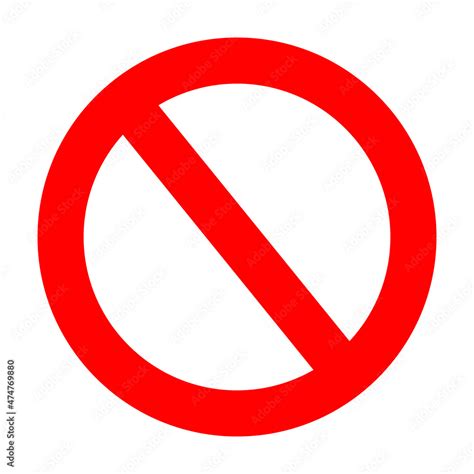 Forbidden Sign Ban Icon Red Circle Symbol Of Stop Prohibited Signal