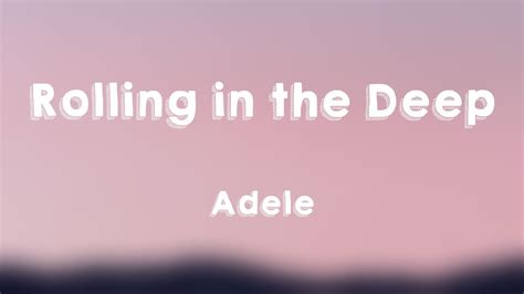 Rolling In The Deep Adele Lyrics 🎈 Youtube