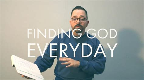 Finding God In Your Everyday Life Youtube
