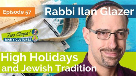 High Holidays And Jewish Tradition With Rabbi Ilan Glazer Two Chaps
