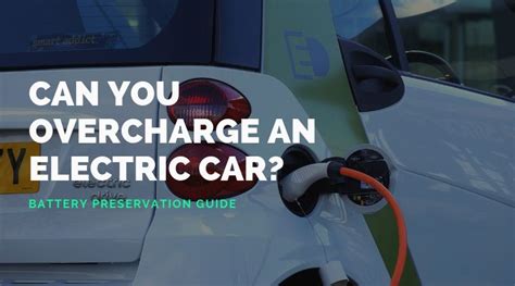 Can You Overcharge An Electric Car