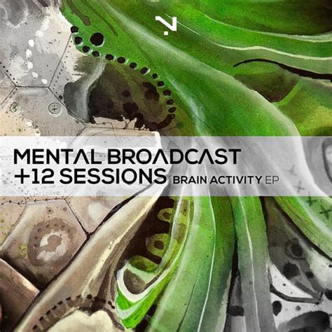 Mental Broadcast And Twelve Sessions Brain Activity 2015