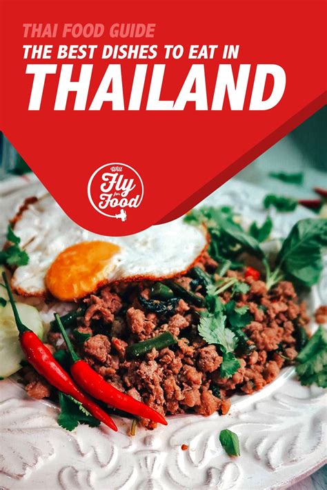 Thai Food 45 Must Try Dishes In Thailand Will Fly For Food