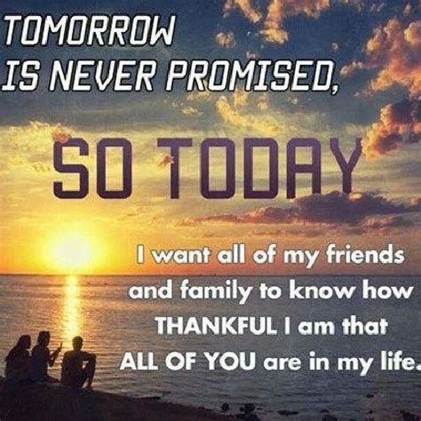 Tomorrow Is Not Promised Quotes Quotesgram
