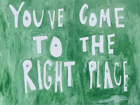 Youve Come To The Right Place By Virginia Chamlee Artfully Walls