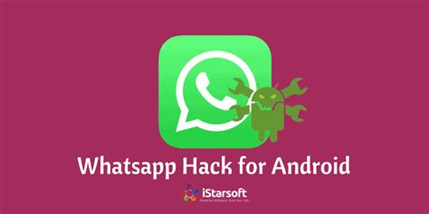 The Best Way To Whatsapp Hack For Android Devices
