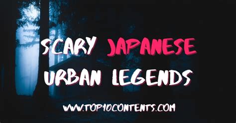 Top 10 Scary Japanese Urban Legends Top10contents