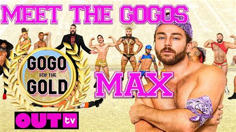 GOGO FOR THE GOLD MEET THE GOGOS MAX ADONIS YouTube