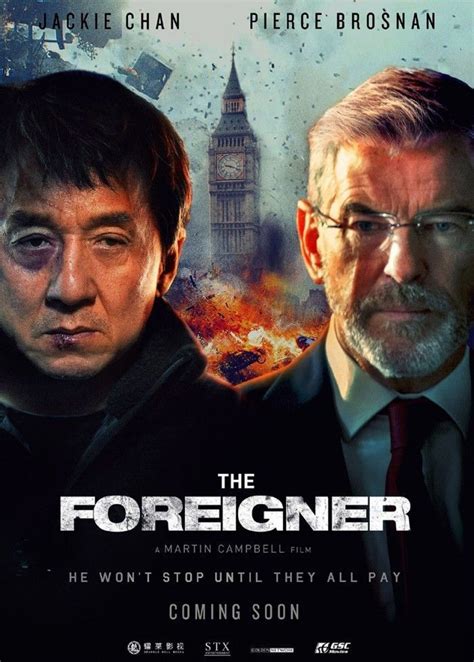 The foreigner is a 2017 action thriller film directed by martin campbell and written by david marconi, based on the 1992 novel the chinaman by stephen leather. The Foreigner (2017) : Jackie Chan prêt à tout pour se ...