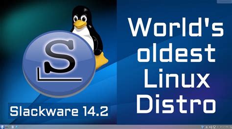Slackware Linux 142 Released With New Features — Download Now