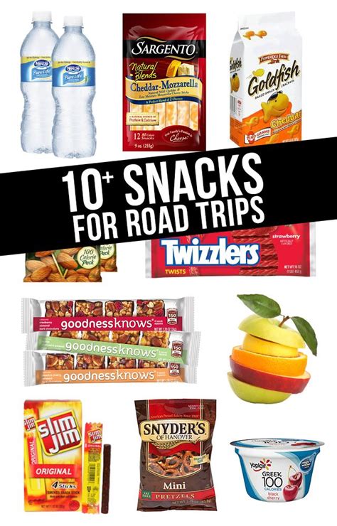 10 Snacks For Road Trips Road Trip Food Road