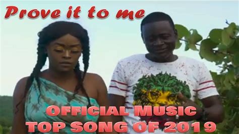 Prove It To Me Official Music Videotop Jamaican Songs 2019 Best