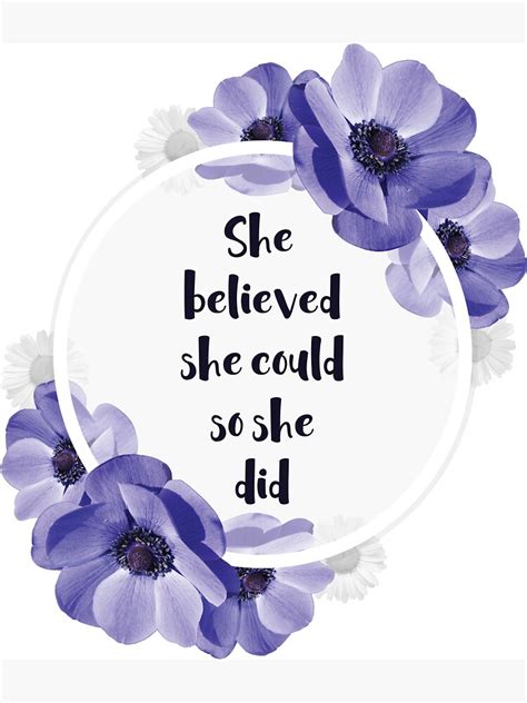 If the house ____ (burn) down we can claim compensation. "She believed she could, so she did - Girly Inspirational Quote" Sticker by Sago-Design | Redbubble