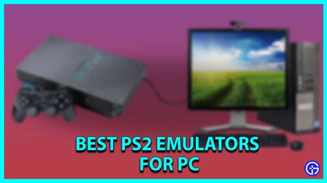 Best Ps2 Emulator For Pc 2023 Windows And Linux