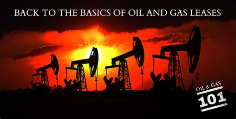 Back To The Basics Of Oil And Gas Leases Oil And Gas Attorneys Wvoh