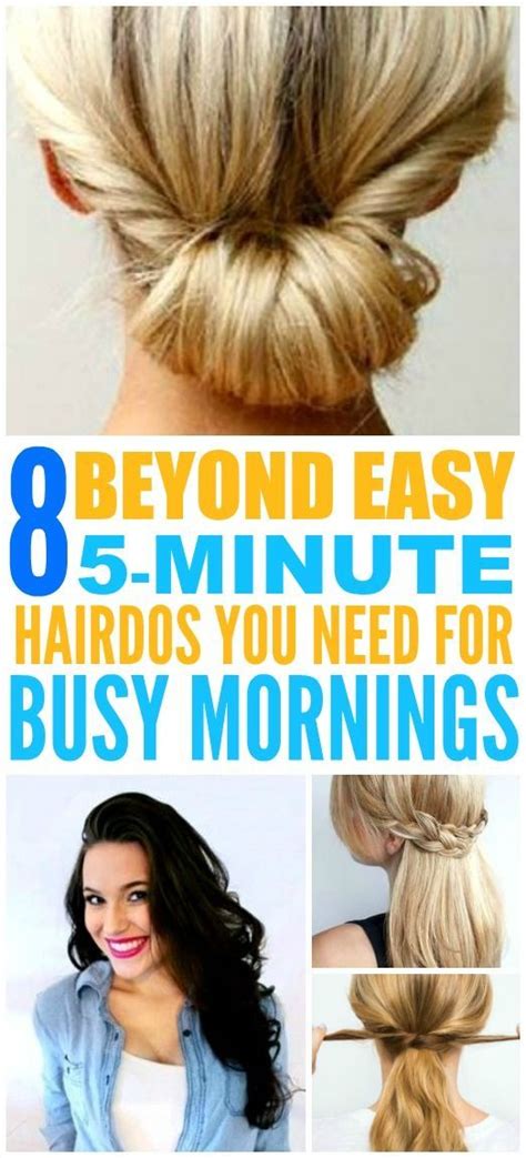 8 Beyond Easy 5 Minute Hairstyles For Those Crazy Busy Mornings Easy
