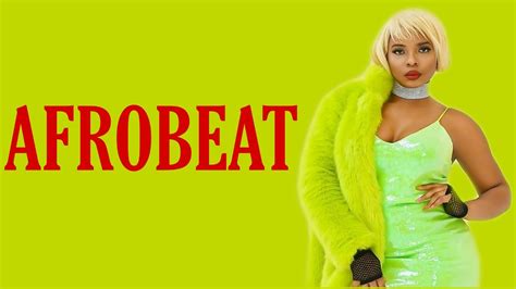 Naija Afrobeat Mix 2020 2021 Afrobeat Playlist Dj Perezinfinity Mix Youtube