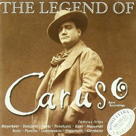 Carusoenrico The Legend Of Enrico Caruso Music