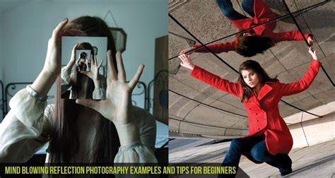 Cgfrog Mind Blowing Reflection Photography Examples And Tips For Beginners