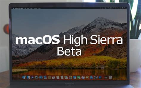 Apple Seeds Third Beta Of Macos High Sierra To Public Beta Testers