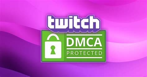 Dmca On Twitch Protect Your Channel And Respect Copyright