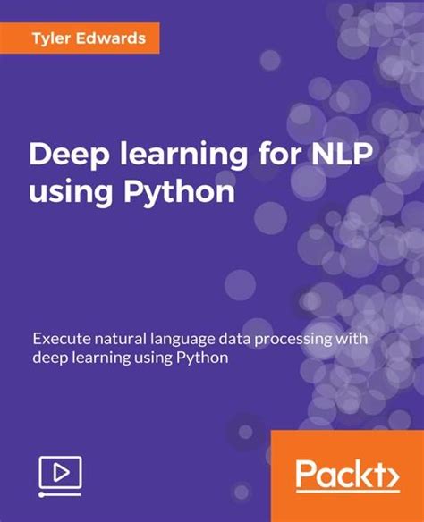 Oreilly Deep Learning For Nlp Using Python Gfxtra