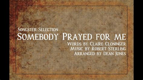 Paul Alan Keathley Memorial Songster Selection Somebody Prayed For
