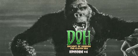 King Kong 1933 Episode 4 Decades Of Horror The Classic Era