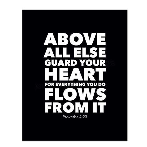 Above All Else Guard Your Heart Proverbs 423 Bible