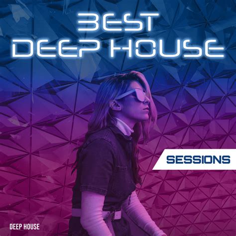 Best Deep House Sessions Album By Deep House Spotify