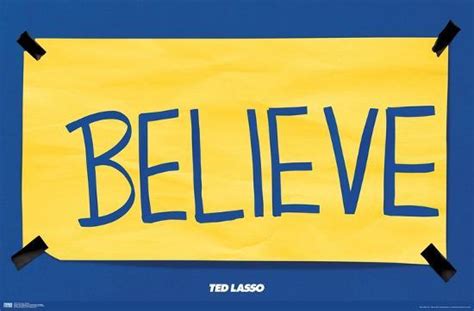 Ted Lasso Believe Posters Ted Lasso Believe
