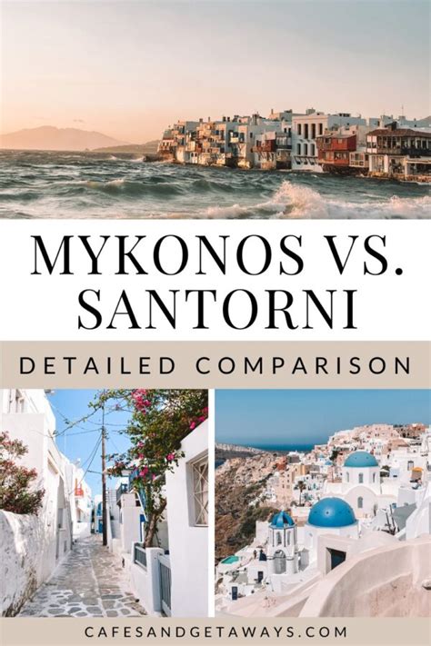 Mykonos Vs Santorini A Detailed Comparison Cafes And Getaways