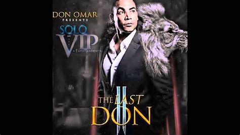 The Last Don 2 Don Omar Todos Los Previews Hasta La Fecha Youtube
