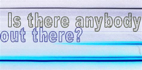 Is There Anybody Out There Font Free Download