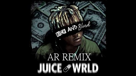 Ar X Juice Wrld Rich And Blind Remix Youtube