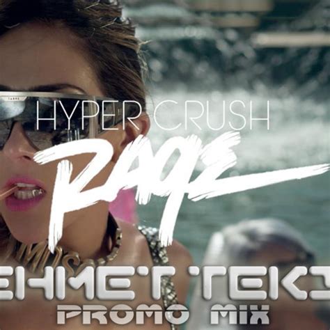 Stream Hyper Crush Rage Mehmet Tekİn Promo Mİx By Mehmet Tekİn Listen Online For Free On