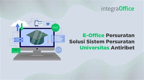E Office Persuratan Solusi Sistem Persuratan Universitas Antiribet