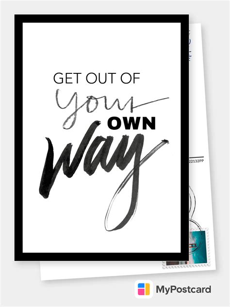 Get Out Of Your Own Way Wisdom Sayings And Quotes Cards 💬💡🤔 Send Real