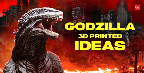 Godzilla 3d Print Best 3 Model Stl Selection