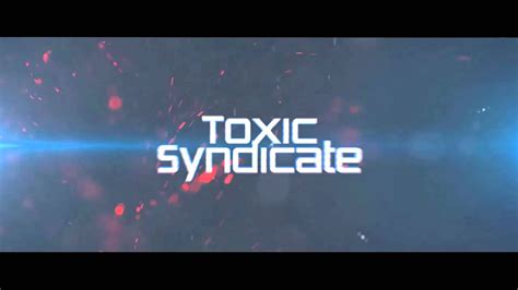 Tsc Toxic Syndicate Clan Intro Youtube