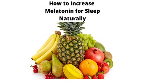 How To Increase Melatonin For Sleep Naturally With Foods Nutrition Breakthroughs