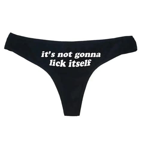 2017 New Thong Underwear Its Not Gonna Lick Itself Letter Printed Cotton Women Sexy T Panties G
