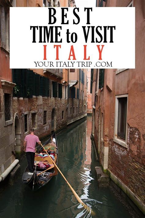 Best Time To Visit Italy Your Italy Trip Travel Italy Italy