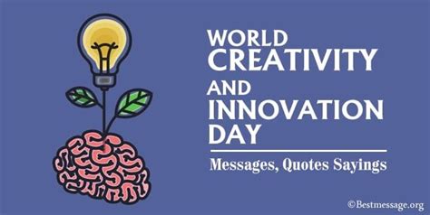 World Creativity And Innovation Day Messages Quotes Sayings In 2021