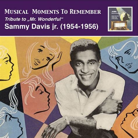 Musical Moments To Remember Tribute To Mr Wonderful Sammy Davis