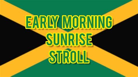 Early Morning Sunrise Stroll Youtube