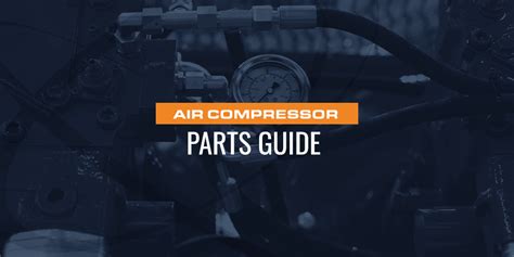 Guide To Air Compressor Parts Quincy Compressor