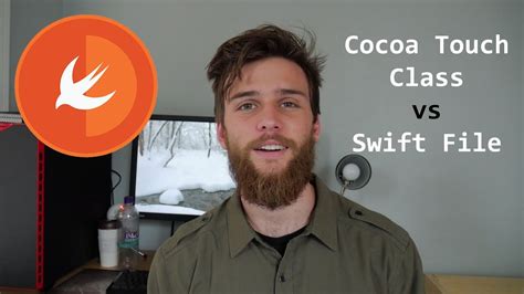 Cocoa Touch Class Vs Swift File Whats The Difference Youtube